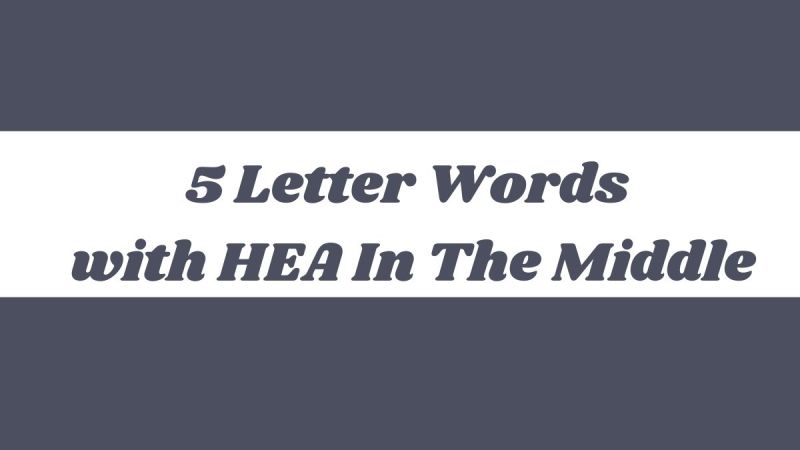 5 Letter Words With Middle Letters Hea Caipm