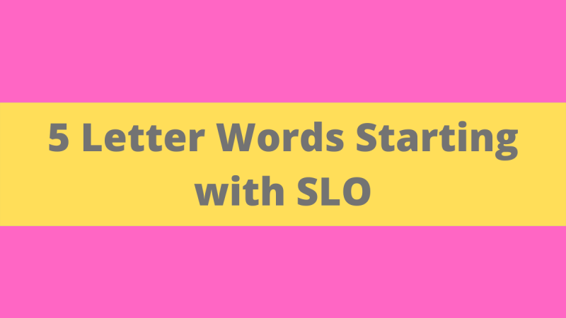 Words That Start Slo 5 Letters Caipm 